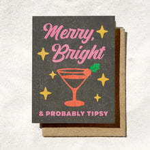 Load image into Gallery viewer, Merry, Bright & Probably Tipsy Card