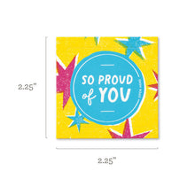 Load image into Gallery viewer, So Proud of You Thoughtfulls