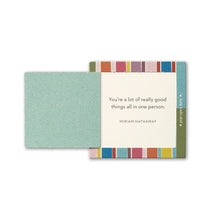 Load image into Gallery viewer, Appreciating You Thoughtfulls