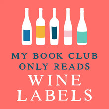 Load image into Gallery viewer, My Book Club Only Reads Wine Labels Cocktail Napkins- 20ct