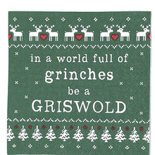 Load image into Gallery viewer, In A World Full Of Grinches Be A Griswold Napkins- 20ct