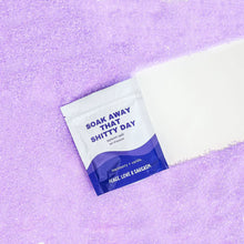Load image into Gallery viewer, Soak Away That Shitty Day Epsom Salt Bath Soak