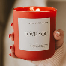 Load image into Gallery viewer, Sweet Water Decor - Love You Candle Matte Red Jar 15oz