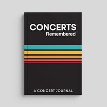 Load image into Gallery viewer, Concerts Remembered: Concert Journal