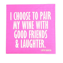 Load image into Gallery viewer, I Choose To Pair My Wine Cocktail Napkins- 20ct