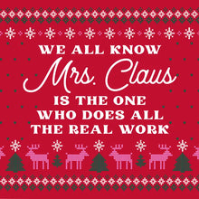 Load image into Gallery viewer, We All Know Mrs. Claus Napkins- 20ct