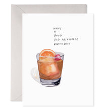 Load image into Gallery viewer, Have A Good Old Fashioned Birthday Card