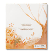 Load image into Gallery viewer, EVERYWHERE, STILL A Book about Loss, Grief, and the Way Love Continues