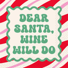 Load image into Gallery viewer, Dear Santa, Wine Will Do Cocktail Napkins- 20ct