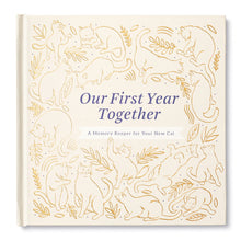 Load image into Gallery viewer, OUR FIRST YEAR TOGETHER: A MEMORY KEEPER FOR YOUR NEW CAT