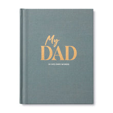 Load image into Gallery viewer, MY DAD: IN HIS OWN WORDS GUIDED JOURNAL