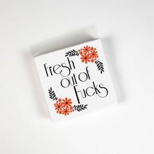 Load image into Gallery viewer, Fresh Out Of Fucks Cocktail Napkins