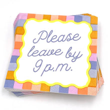 Load image into Gallery viewer, Please Leave By 9PM Cocktail Napkins- 20ct
