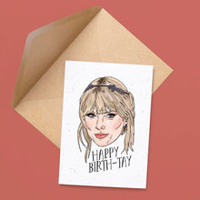 Load image into Gallery viewer, Taylor Swift Happy Birth-tay Card