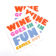 Load image into Gallery viewer, Wine Goes In Fun Comes Out Cocktail Napkins- 20ct
