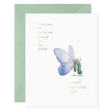 Load image into Gallery viewer, Thank You For Loving Me Through All My Phases Card