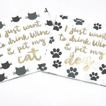 Load image into Gallery viewer, I Just Want To Drink Wine and Pet My Cat Cocktail Napkins- 20ct