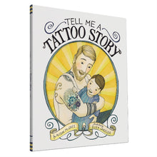 Load image into Gallery viewer, Tell Me a Tattoo Story
