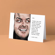Load image into Gallery viewer, The Shining Father's Day Card