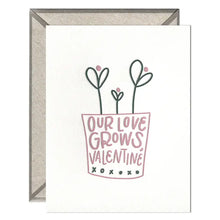 Load image into Gallery viewer, Our Love Grows Valentine Card