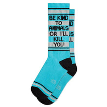 Load image into Gallery viewer, Gumball Poodle - Be Kind to Animals or I'll Kill You Gym Crew Socks