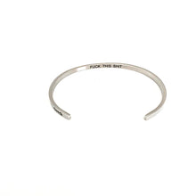 Load image into Gallery viewer, GlassHouseGoods - FUCK THIS SHIT BRACELET
