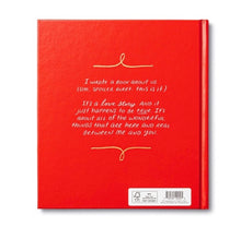 Load image into Gallery viewer, I WROTE A BOOK ABOUT US