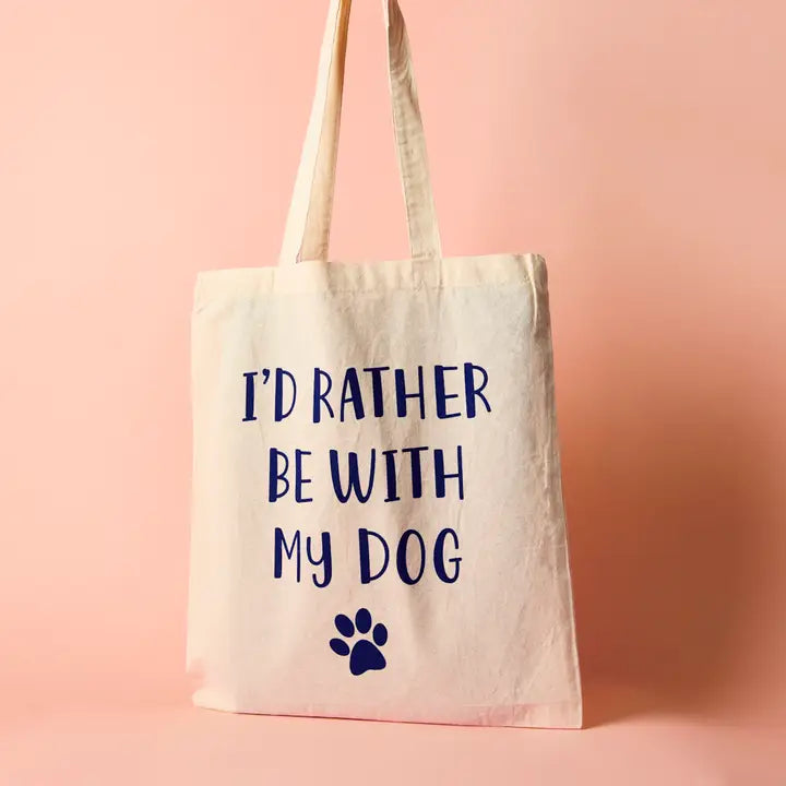 I'd Rather Be with My Dog Tote Bag