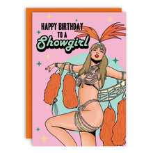 Load image into Gallery viewer, Happy Birthday To A Showgirl Card
