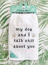 Load image into Gallery viewer, My Dog And I Talk Shit About You Cross Stitch Dish Towel
