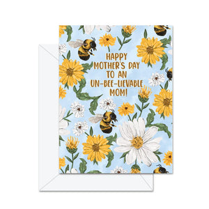 Happy Mother's Day To An Un-Bee-Lievable Mom! Card