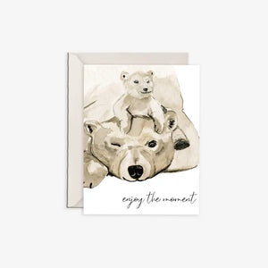 Enjoy The Moment Bear Card