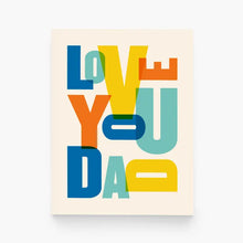 Load image into Gallery viewer, Love You Dad Card
