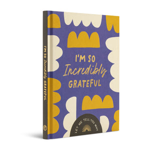 I'M SO INCREDIBLY GRATEFUL A Fill-in-the-Blank Friendship Gift Book