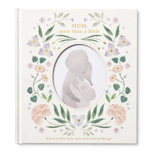 MOM, MORE THAN A LITTLE Gift Book