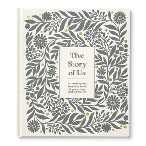 THE STORY OF US An Anniversary Keepsake Book of Years, Days, and Memories