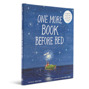 ONE MORE BOOK BEFORE BED A Bedtime Ritual of Comfort and Connection