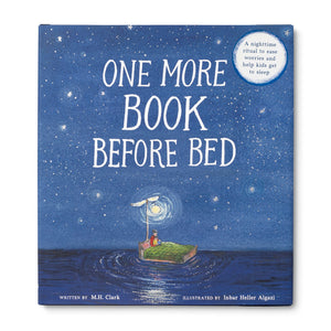ONE MORE BOOK BEFORE BED A Bedtime Ritual of Comfort and Connection