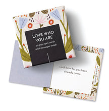 Load image into Gallery viewer, Love Who You Are Thoughtfulls
