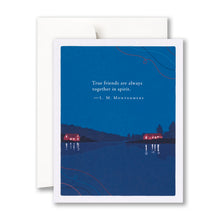 Load image into Gallery viewer, “True friends are always together in spirit.” —L. M. Montgomery
