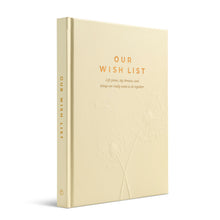 Load image into Gallery viewer, Our Wish List Life Plans, Big Dreams, and Things We Really Want to Do Together

