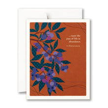 Load image into Gallery viewer, “…taste the joys of life in abundance.” —Epicurus
