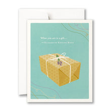 Load image into Gallery viewer, “What you are is a gift…” —Elisabeth Kübler-Ross
