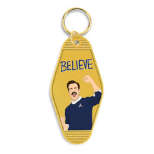 Load image into Gallery viewer, Ted Lasso Believe Motel Keychain
