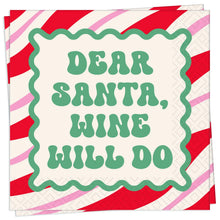 Load image into Gallery viewer, Dear Santa, Wine Will Do Cocktail Napkins- 20ct
