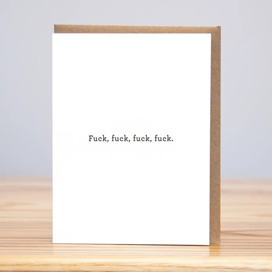Fuck, Fuck, Fuck, Fuck (Letterpress) Card