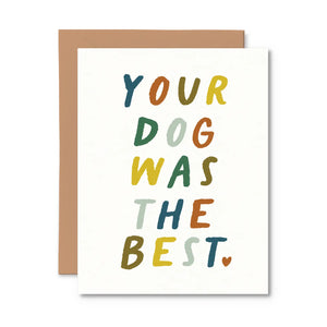 You Dog Was the Best Pet Sympathy Card