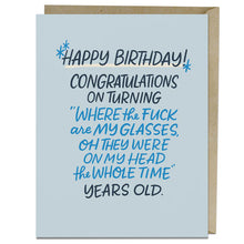 Load image into Gallery viewer, Happy Birthday! Congratulations On Turning Card
