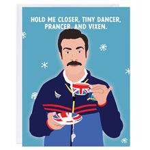 Load image into Gallery viewer, Ted Lasso - Hold Me Closer, Tiny Dancer Card
