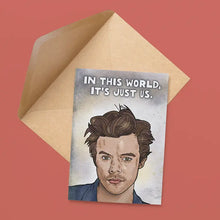 Load image into Gallery viewer, Harry Styles - In This World It&#39;s Just Us Card
